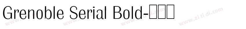 Grenoble Serial Bold字体转换